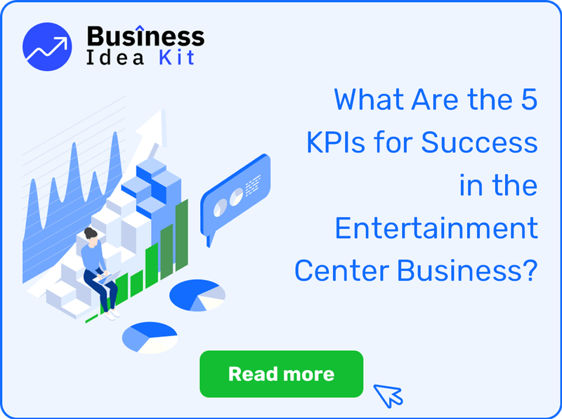 What Are the 5 Key Performance Indicators and Metrics for Success in the Entertainment Center Business?