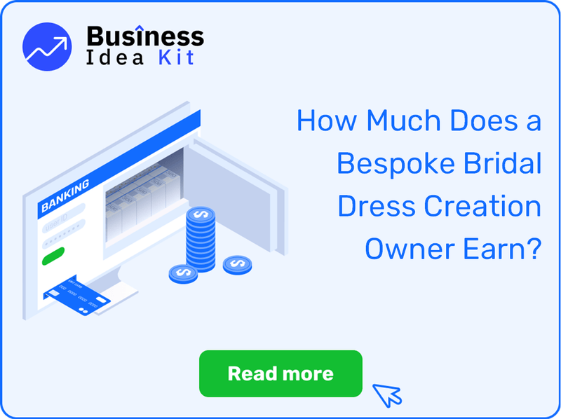 How Much Does a Bespoke Bridal Dress Creation Owner Earn?