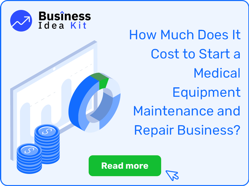 How Much Does It Cost to Start a Medical Equipment Maintenance and Repair Business?