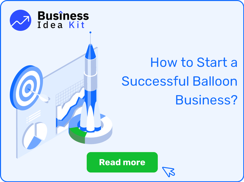 How to Start a Successful Balloon Business?
