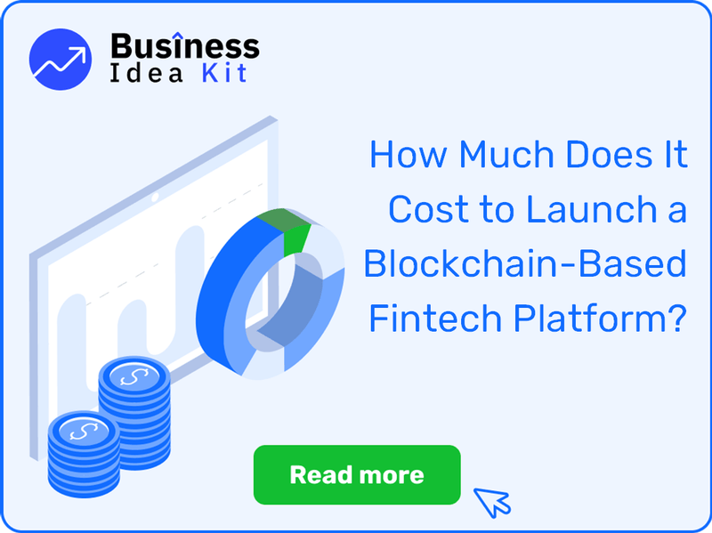 How Much Does It Cost to Launch a Blockchain-Based Fintech Platform?