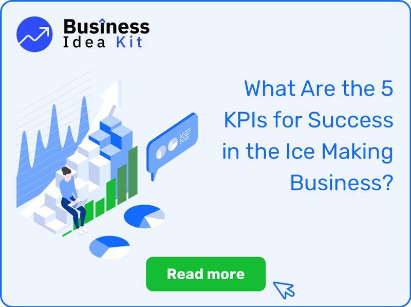 What Are the 5 Key Performance Indicators and Metrics for Success in the Ice Making Business?
