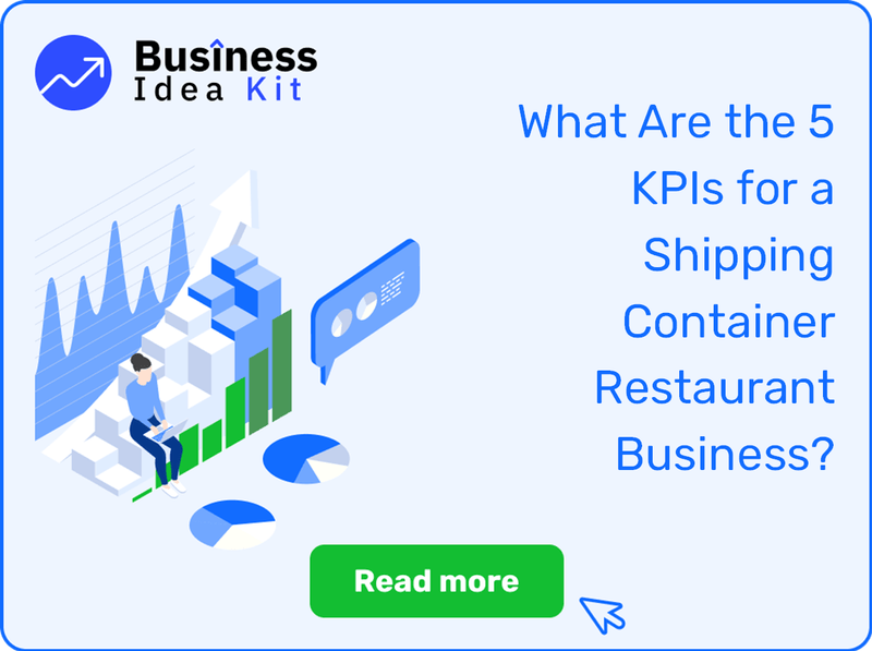 What Are the 5 Key Performance Indicators for a Shipping Container Restaurant Business?