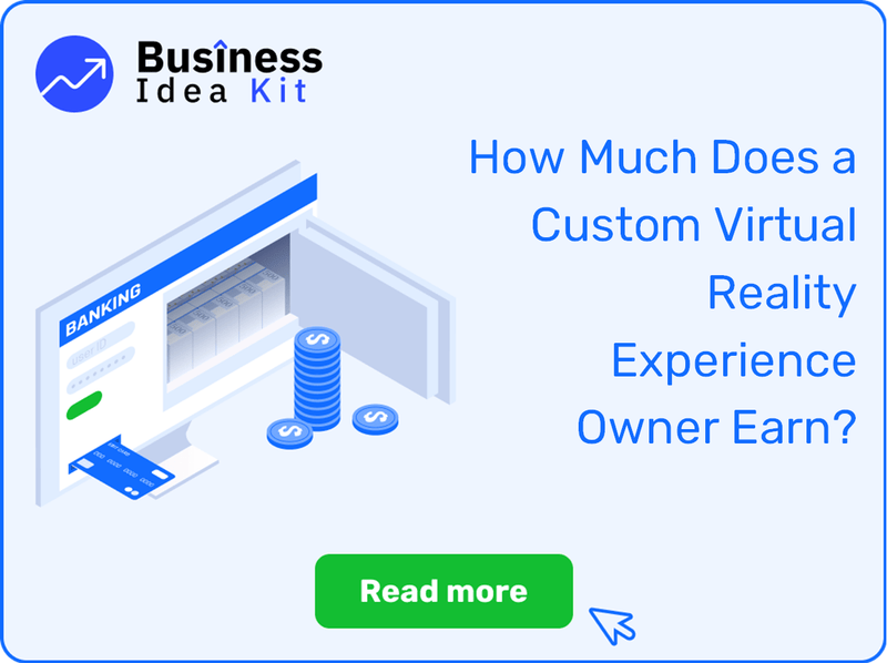 How Much Does a Custom Virtual Reality Experience Owner Earn?