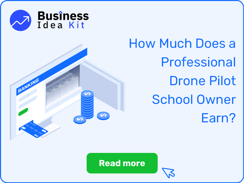 How Much Does a Professional Drone Pilot School Owner Earn?