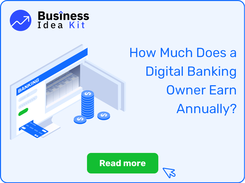 How Much Does a Digital Banking Owner Earn Annually?