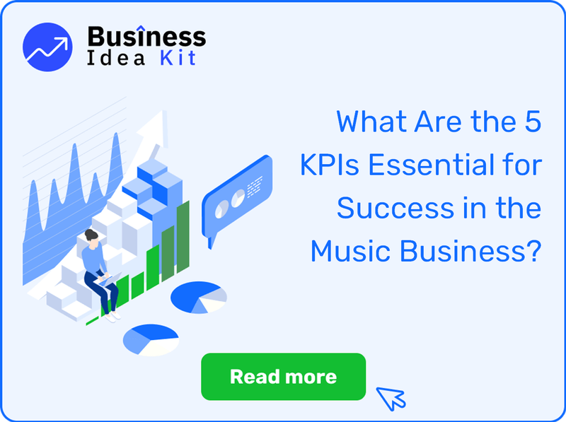 What Are the 5 Key Performance Indicators and Metrics Essential for Success in the Music Business?