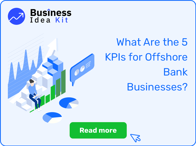 What Are the 5 Key Performance Indicators and Metrics for Offshore Bank Businesses?
