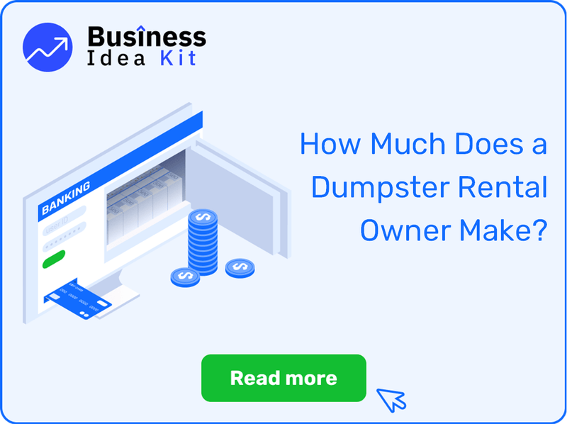 How Much Does a Dumpster Rental Owner Make?