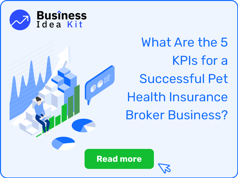 What Are the 5 Key Performance Indicators and Metrics for a Successful Pet Health Insurance Broker Business?