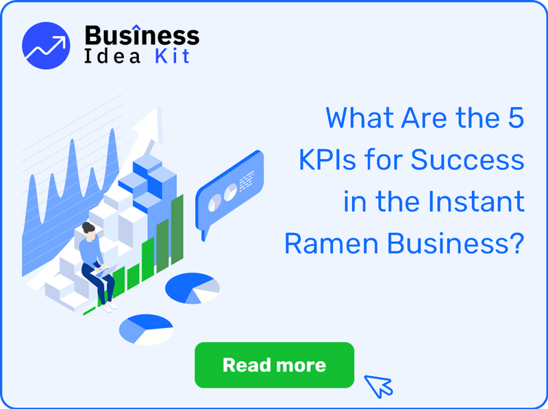 What Are the 5 Key Performance Indicators and Metrics for Success in the Instant Ramen Business?