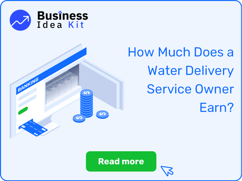 How Much Does a Water Delivery Service Owner Earn?
