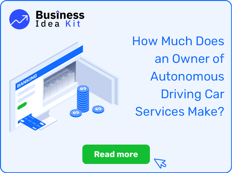 How Much Does an Owner of Autonomous Driving Car Services Make?