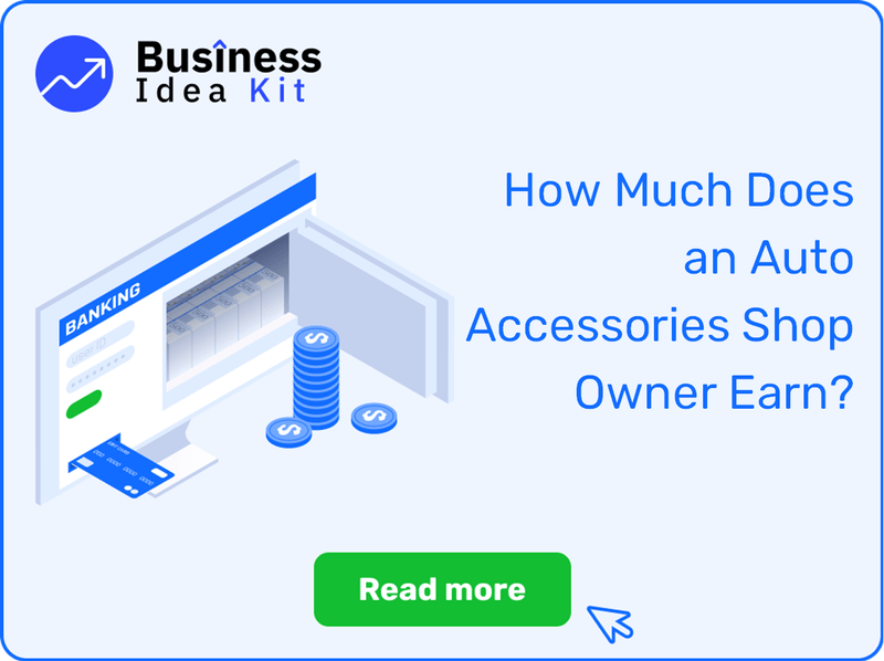 How Much Does an Auto Accessories Shop Owner Earn?