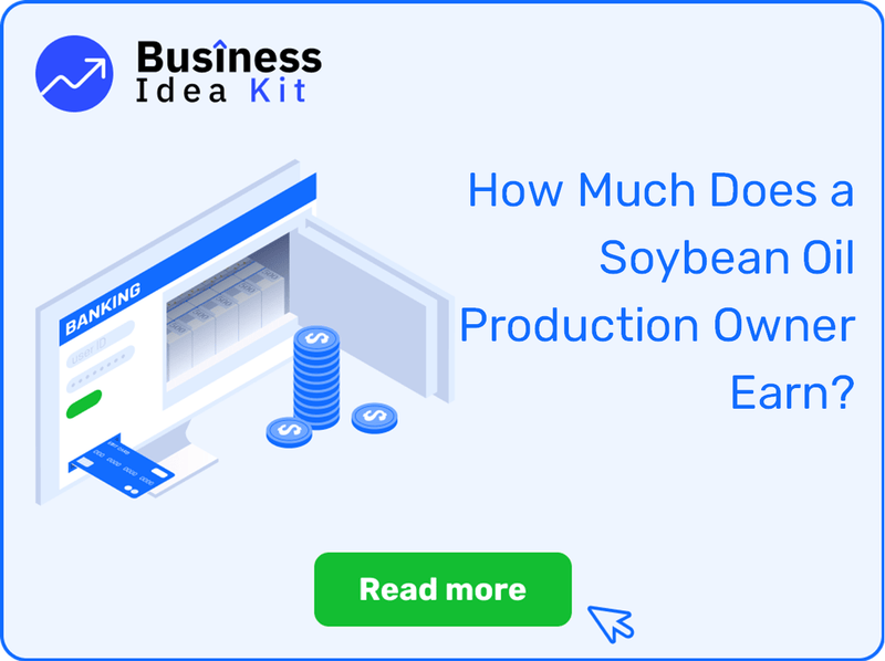 How Much Does a Soybean Oil Production Owner Earn?