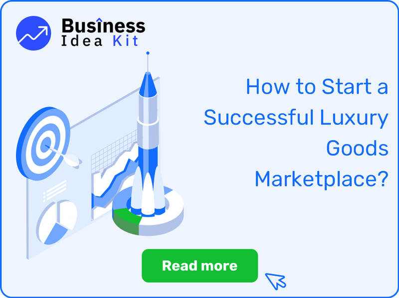 How to Start a Successful Luxury Goods Marketplace?