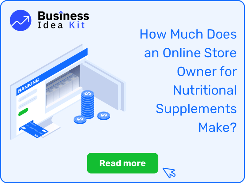 How Much Does an Online Store Owner for Nutritional Supplements Make?