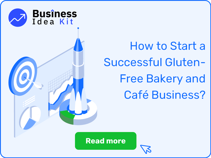 How to Start a Successful Gluten-Free Bakery and Café Business?