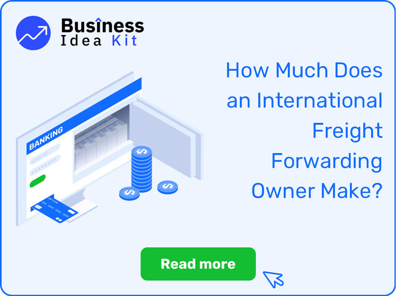 How Much Does an International Freight Forwarding Owner Make?