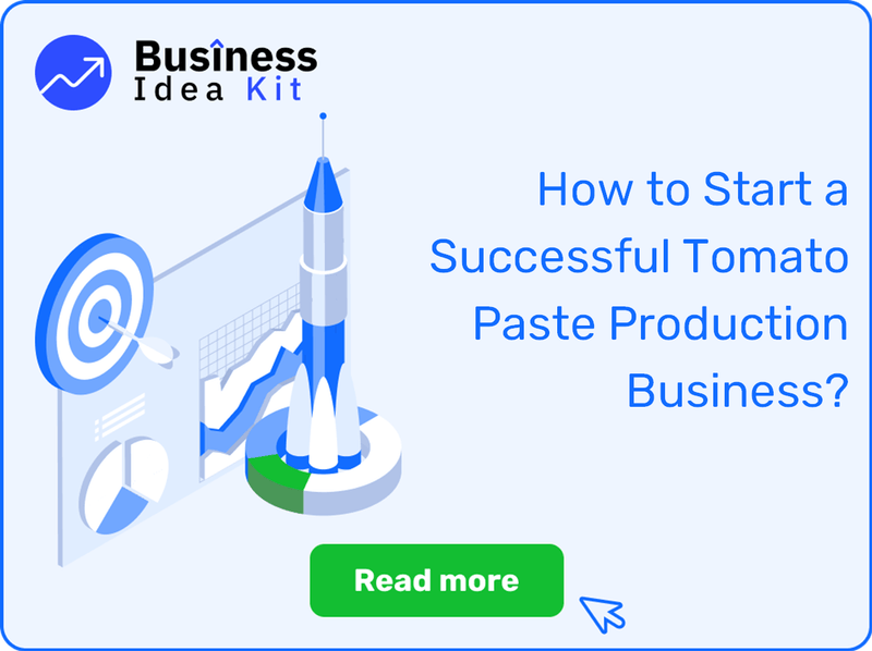 How to Start a Successful Tomato Paste Production Business?