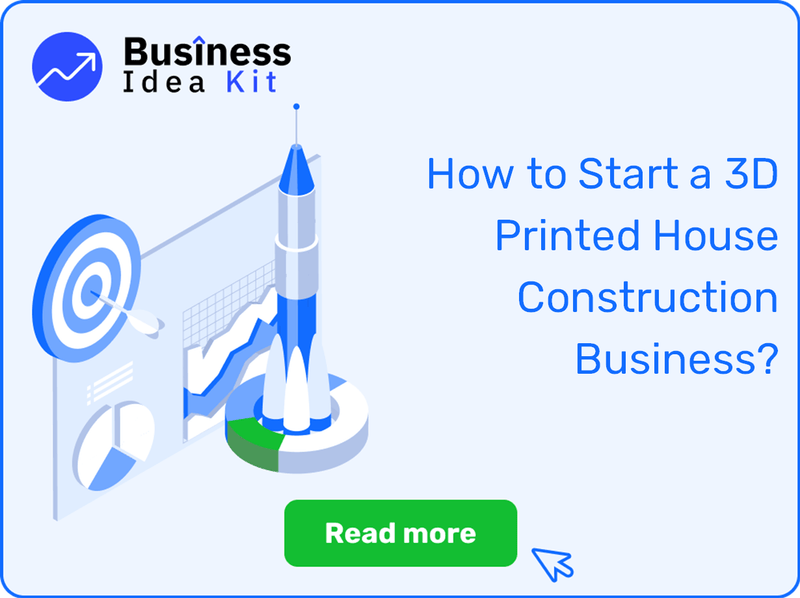How to Start a 3D Printed House Construction Business Successfully?