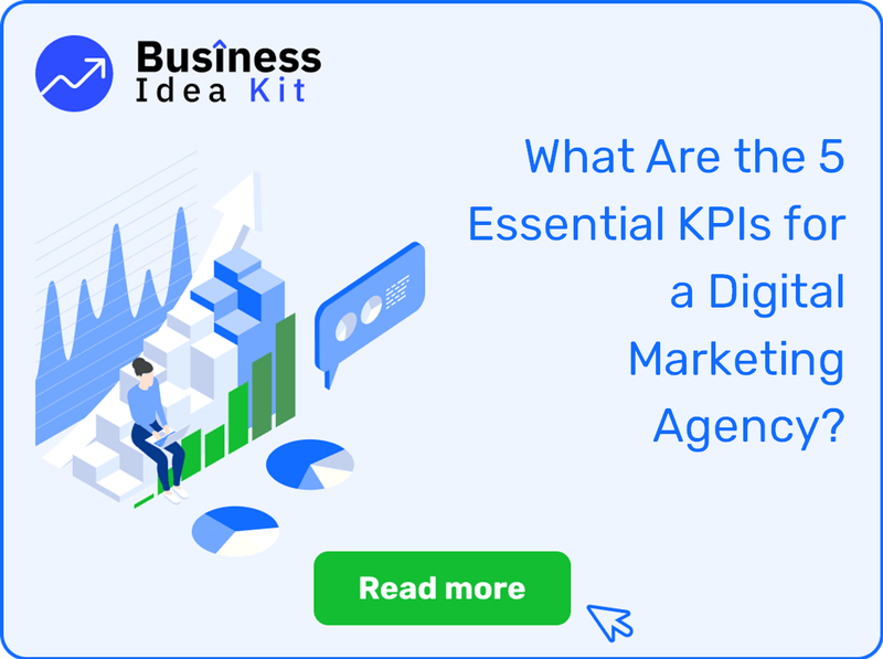 What Are the 5 Essential Key Performance Indicators for a Digital Marketing Agency?
