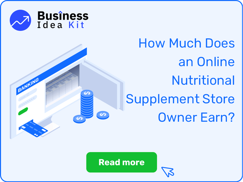 How Much Does an Online Nutritional Supplement Store Owner Earn?