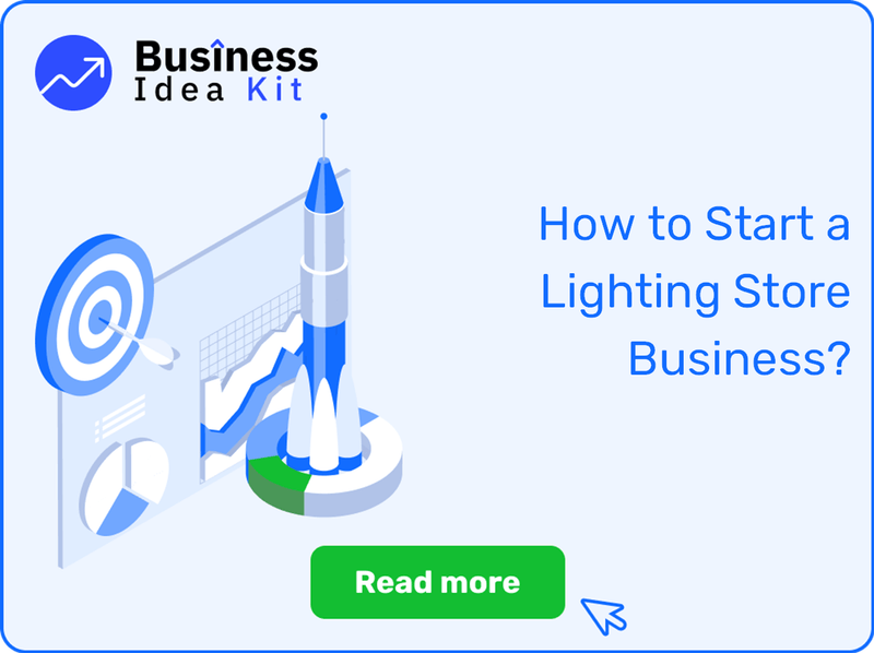 How to Successfully Start a Lighting Store Business?