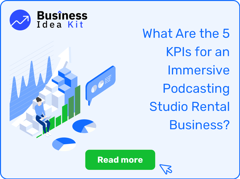 What Are the 5 Key Performance Indicators and Metrics for an Immersive Podcasting Studio Rental Business?