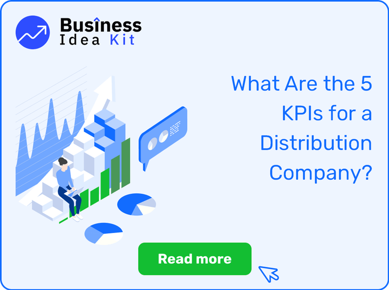 What Are the 5 Key Performance Indicators and Metrics for a Distribution Company?