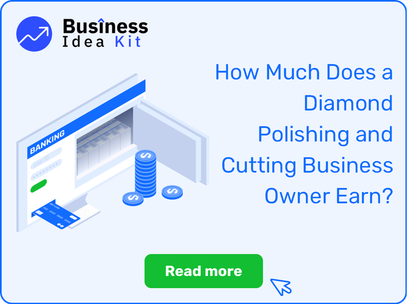 How Much Does a Diamond Polishing and Cutting Business Owner Earn?