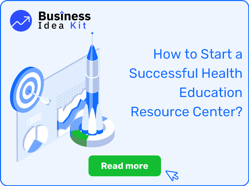 How to Start a Successful Health Education Resource Center?