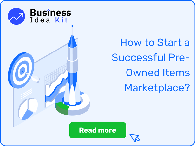 How to Start a Successful Pre-Owned Items Marketplace?