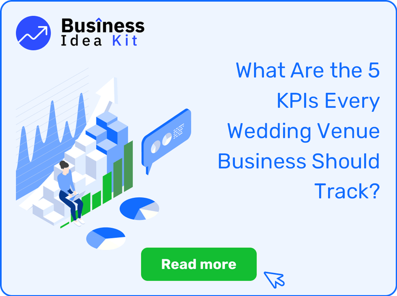 What Are the 5 Key Performance Indicators and Metrics Every Wedding Venue Business Should Track?