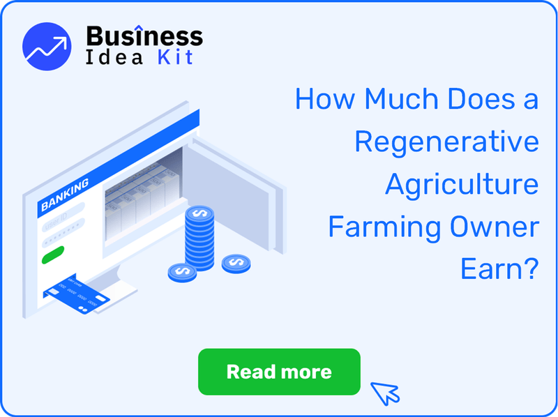 How Much Does a Regenerative Agriculture Farming Owner Earn?