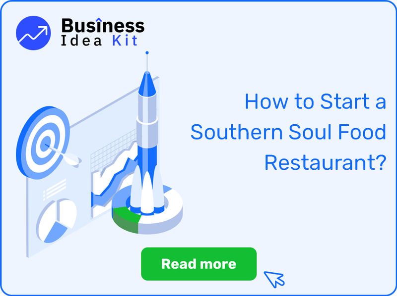 How to Successfully Start a Southern Soul Food Restaurant?