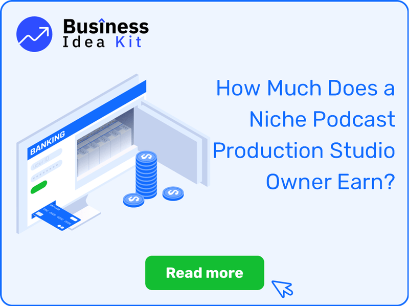 How Much Does a Niche Podcast Production Studio Owner Earn?