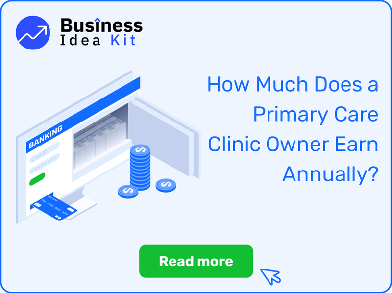 How Much Does a Primary Care Clinic Owner Earn Annually?