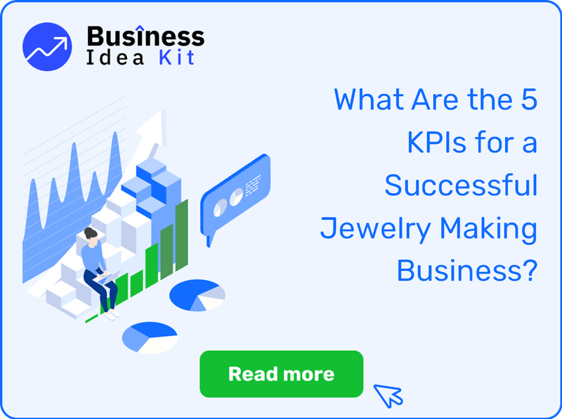 What Are the 5 Key Performance Indicators and Metrics for a Successful Jewelry Making Business?