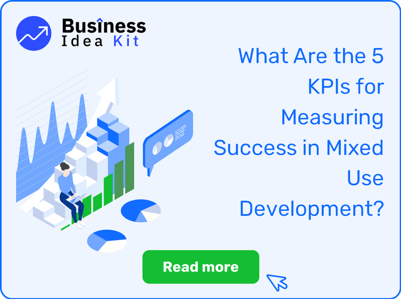 What Are the 5 Key Performance Indicators for Measuring Success in Mixed Use Development?