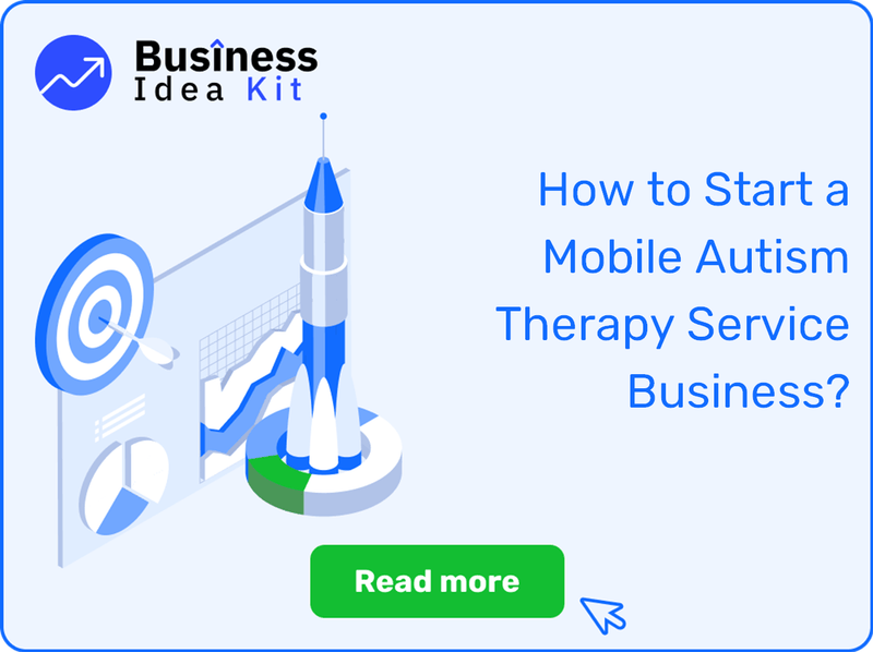 How to Start a Mobile Autism Therapy Service Business Successfully?