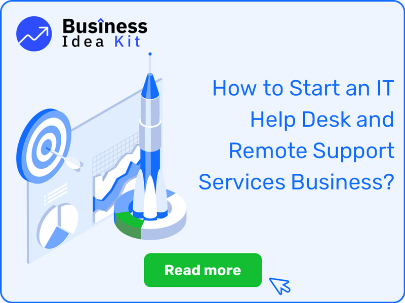 How to Start an IT Help Desk and Remote Support Services Business Successfully?