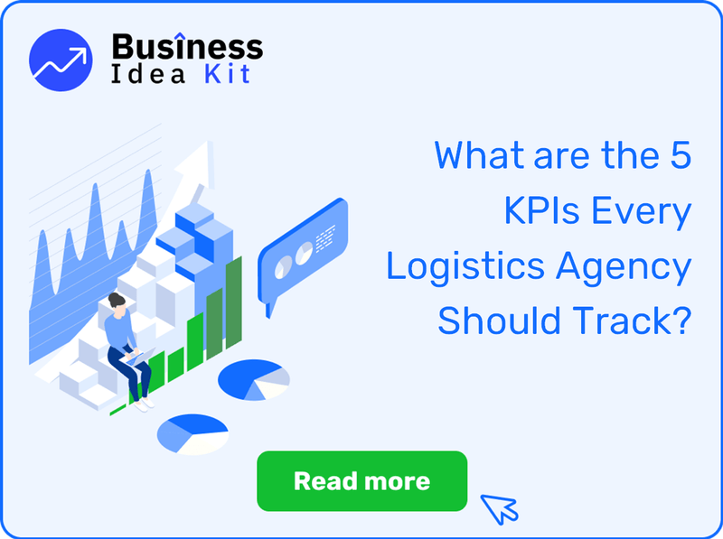 What are the 5 Key Performance Indicators and Metrics Every Logistics Agency Should Track?
