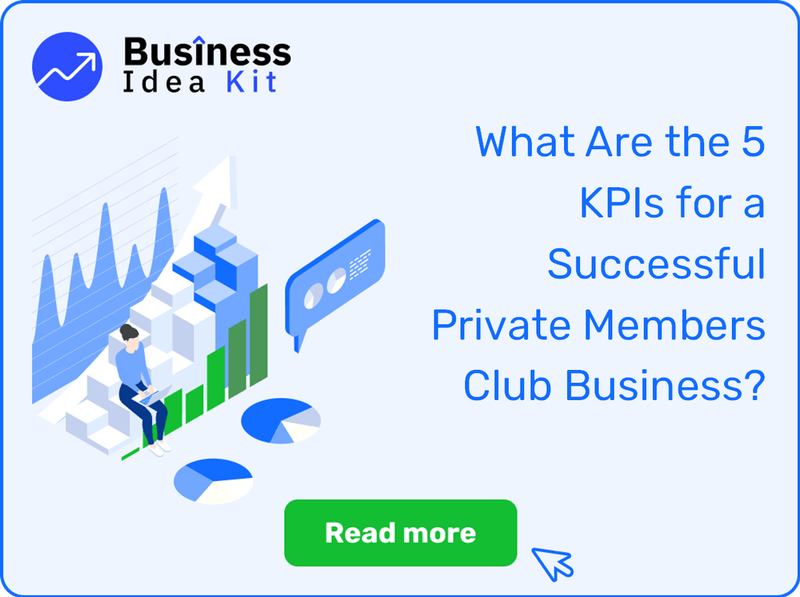 What Are the 5 Key Performance Indicators and Metrics for a Successful Private Members Club Business?