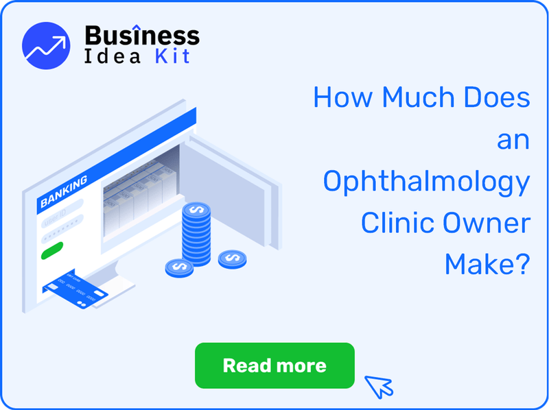 How Much Does an Ophthalmology Clinic Owner Make?