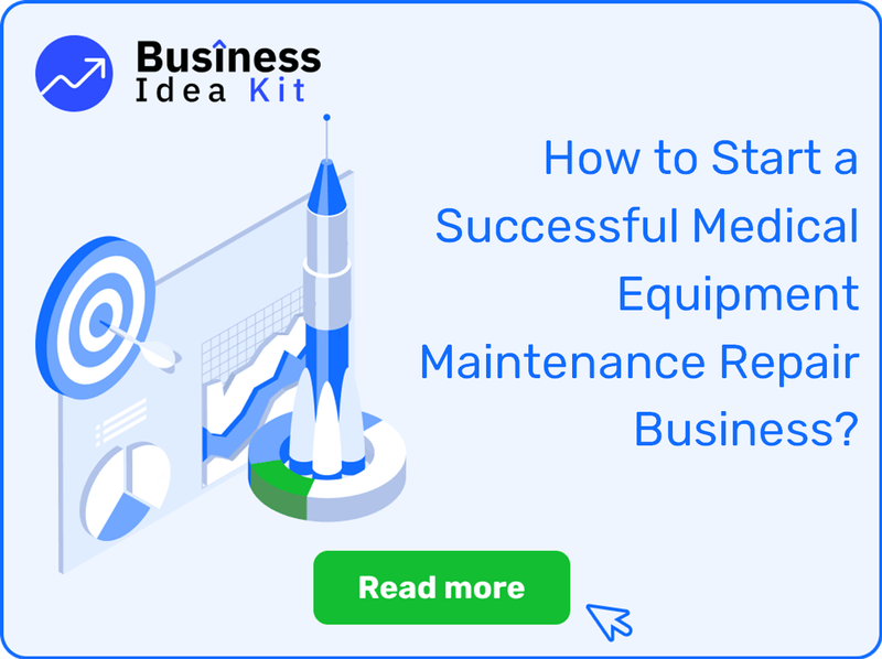 How to Start a Successful Medical Equipment Maintenance Repair Business?