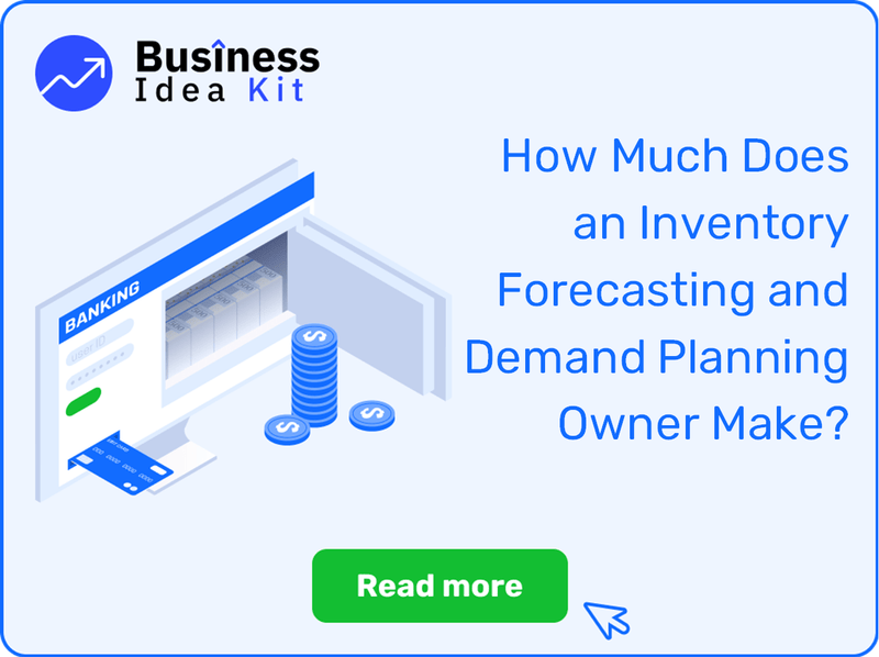 How Much Does an Inventory Forecasting and Demand Planning Owner Make?