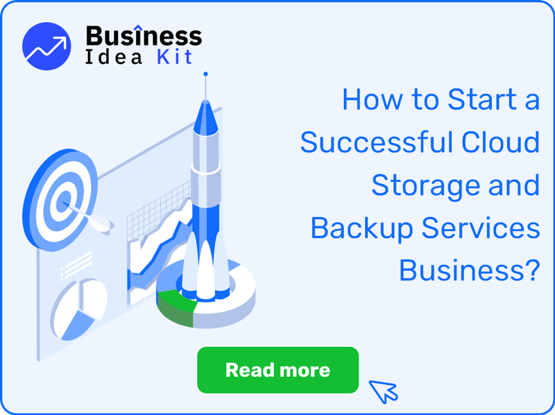 How to Start a Successful Cloud Storage and Backup Services Business?