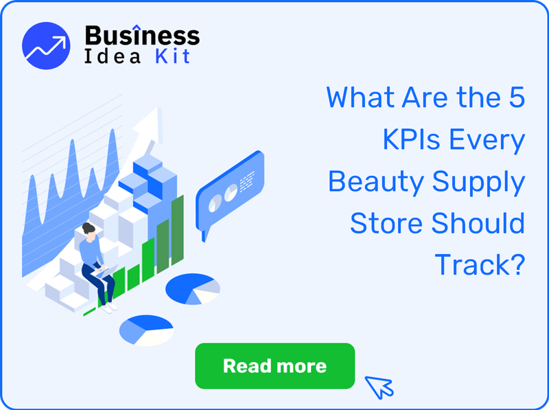 What Are the 5 Key Performance Indicators Every Beauty Supply Store Should Track?