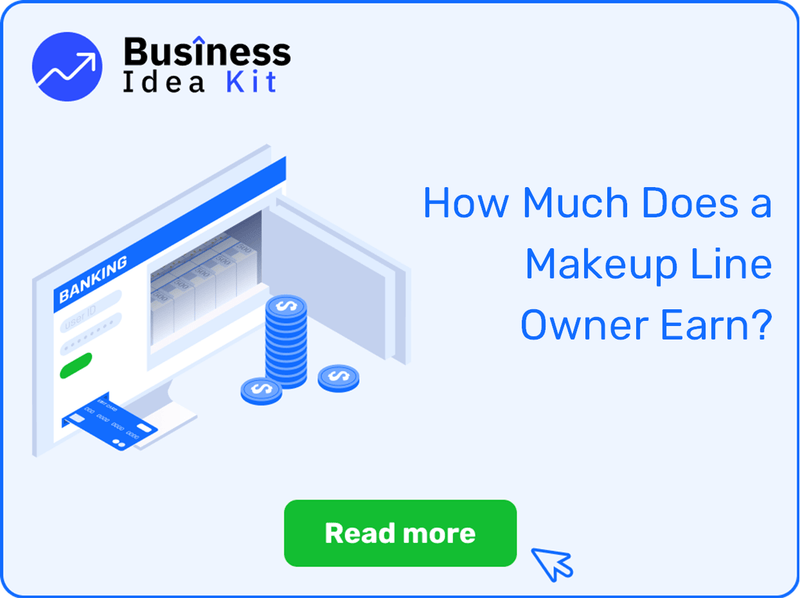 How Much Does a Makeup Line Owner Earn?